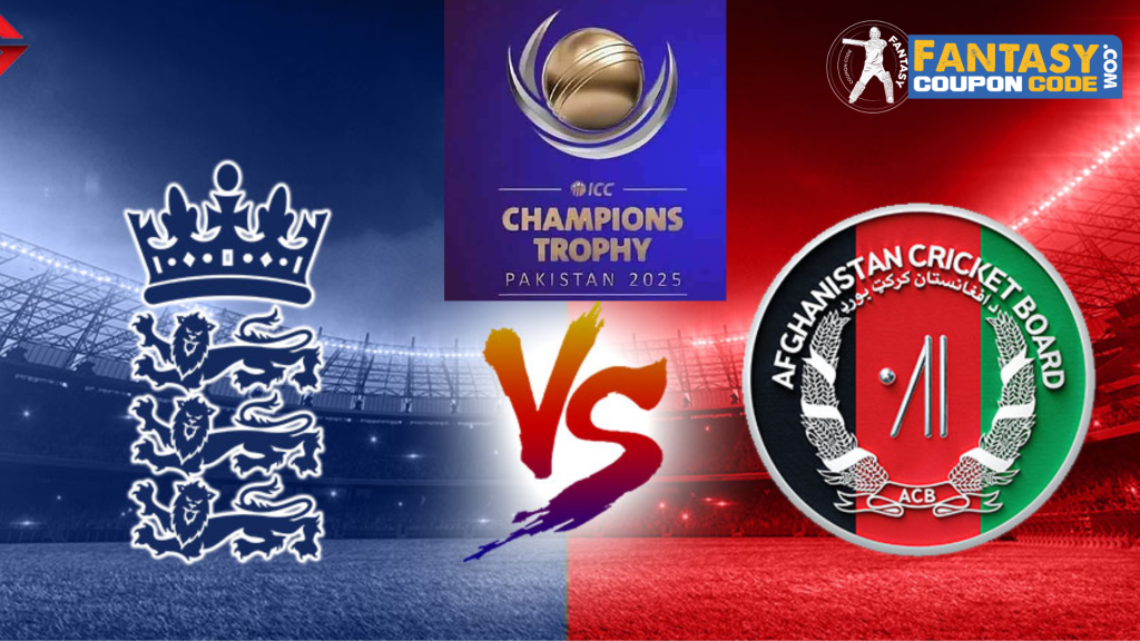 AFG vs ENG Dream11 Prediction Today Match ICC Champions Trophy 2025