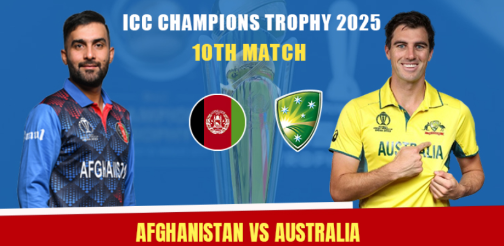 AFG vs AUS 10th Match Dream11 Prediction Today Match